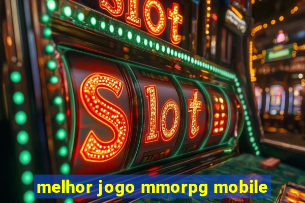 melhor jogo mmorpg mobile